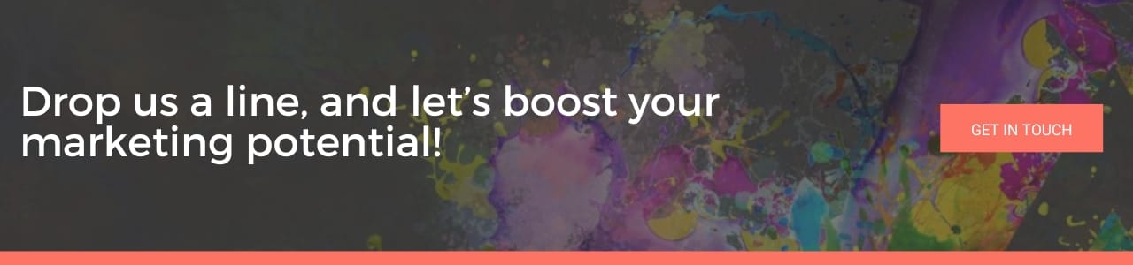 An image encouraging readers to drop us a line to boost their marketing potential