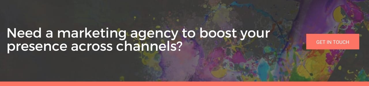 an image encouraging readers to use an agency that can boos their presence across channels