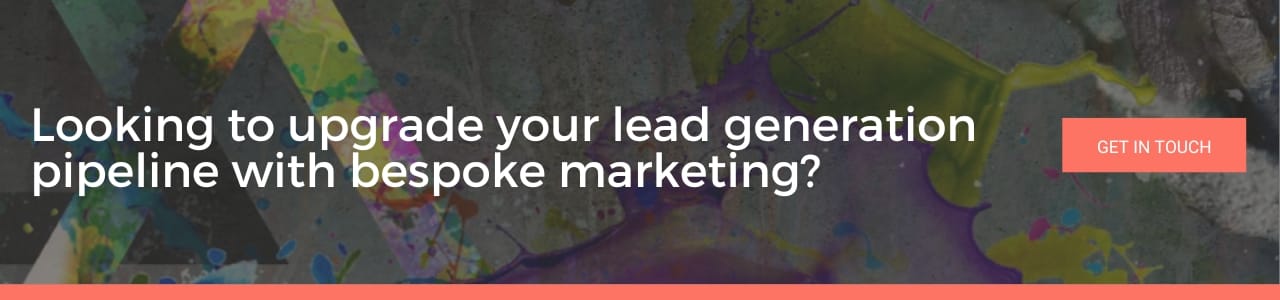 an image reading 'looking to upgrade your lead generation pipeline with bespoke marketing'